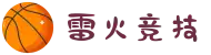 雷火竞技-亚洲知名电竞体育平台